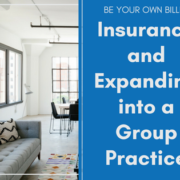 Insurance and Expanding into a Group Practice